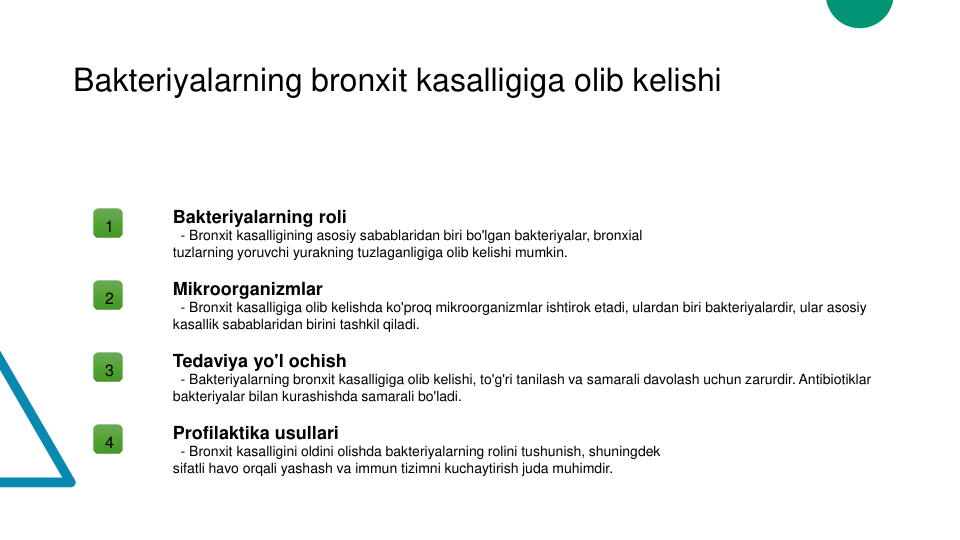 Bakteriyalarning bronxit kasalligiga olib kelishi
1
Bakteriyalarning roli
- Bronxit kasalligining asosiy sabablaridan biri bo'lgan bakteriyalar, bronxial 
tuzlarning yoruvchi yurakning tuzlaganligiga olib kelishi mumkin.
2
Mikroorganizmlar
- Bronxit kasalligiga olib kelishda ko'proq mikroorganizmlar ishtirok etadi, ulardan biri bakteriyalardir, ular asosiy 
kasallik sabablaridan birini tashkil qiladi.
3
Tedaviya yo'l ochish
- Bakteriyalarning bronxit kasalligiga olib kelishi, to'g'ri tanilash va samarali davolash uchun zarurdir. Antibiotiklar 
bakteriyalar bilan kurashishda samarali bo'ladi.
4
Profilaktika usullari
- Bronxit kasalligini oldini olishda bakteriyalarning rolini tushunish, shuningdek 
sifatli havo orqali yashash va immun tizimni kuchaytirish juda muhimdir.
