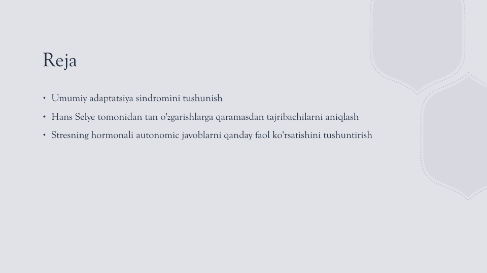 Reja
∙Umumiy adaptatsiya sindromini tushunish
∙Hans Selye tomonidan tan o'zgarishlarga qaramasdan tajribachilarni aniqlash
∙Stresning hormonali autonomic javoblarni qanday faol ko'rsatishini tushuntirish
